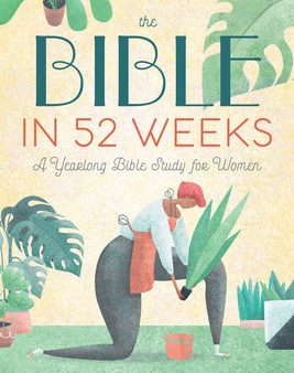 Bible in 52 Weeks: A Yearlong Bible Study for Women, The Discount