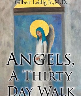 Angels, A Thirty Day Walk Online Sale