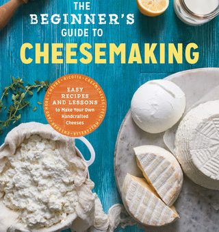 Beginner s Guide to Cheese Making: Easy Recipes and Lessons to Make Your Own Handcrafted Cheeses, The Supply