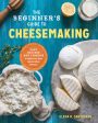 Beginner s Guide to Cheese Making: Easy Recipes and Lessons to Make Your Own Handcrafted Cheeses, The Supply