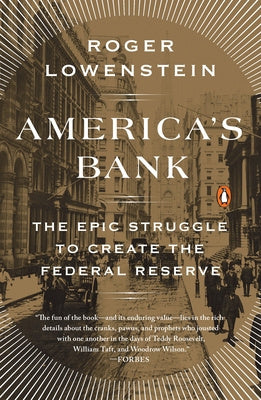 America s Bank: The Epic Struggle to Create the Federal Reserve Discount