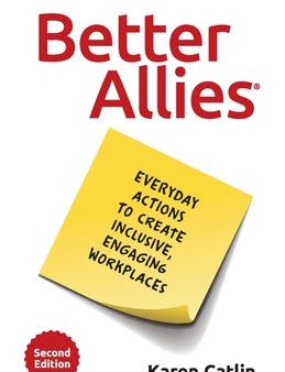 Better Allies: Everyday Actions to Create Inclusive, Engaging Workplaces For Sale