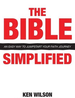 Bible... Simplified: An Easy Way to Jumpstart Your Faith Journey, The Cheap