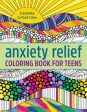 Anxiety Relief Coloring Book for Teens: Creativity to Find Calm on Sale