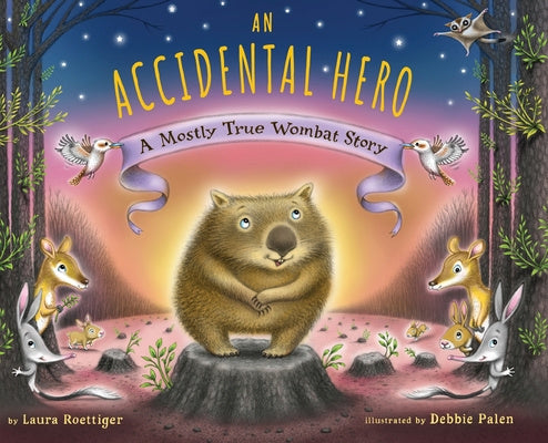 Accidental Hero: A Mostly True Wombat Story, An Discount