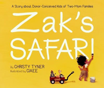 Zak s Safari: A Story about Donor-Conceived Kids of Two-Mom Families on Sale