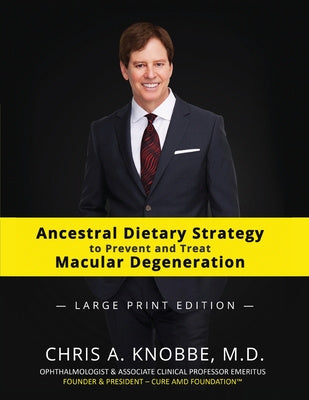 Ancestral Dietary Strategy to Prevent and Treat Macular Degeneration: Large Print Black & White Paperback Edition Sale