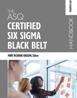 ASQ Certified Six Sigma Black Belt Handbook, Fourth Edition, The Online