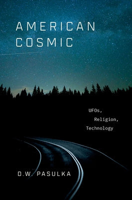 American Cosmic: UFOs, Religion, Technology Discount