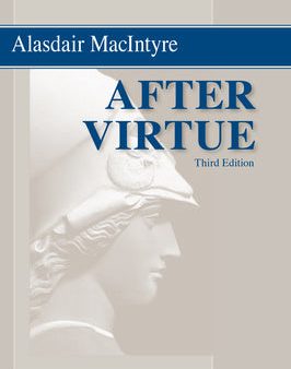 After Virtue: A Study in Moral Theory, Third Edition Cheap