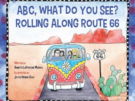 ABC, What Do You See? Rolling Along Route 66 For Sale