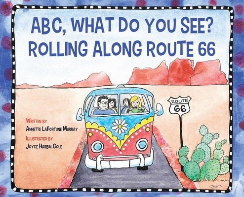 ABC, What Do You See? Rolling Along Route 66 For Sale