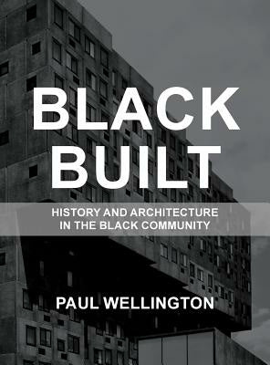 Black Built: History and Architecture in the Black Community Discount