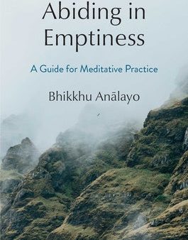 Abiding in Emptiness: A Guide for Meditative Practice Cheap