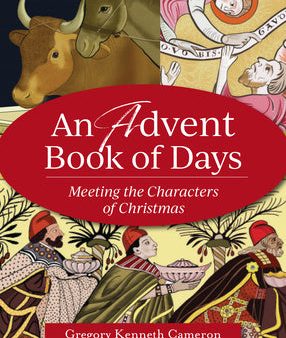 Advent Book of Days: Meeting the Characters of Christmas, An Online Hot Sale