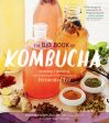 Big Book of Kombucha: Brewing, Flavoring, and Enjoying the Health Benefits of Fermented Tea, The For Cheap