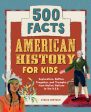 American History for Kids: 500 Facts! Sale