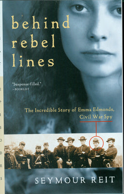 Behind Rebel Lines: The Incredible Story of Emma Edmonds, Civil War Spy Sale