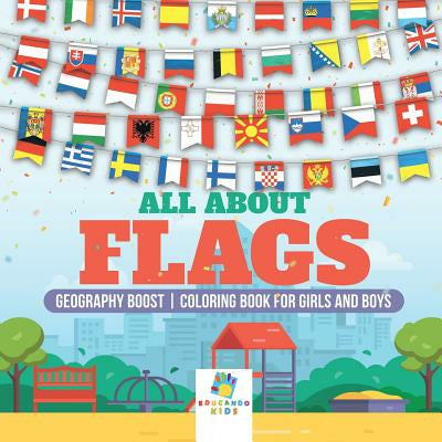 All About Flags Geography Boost Coloring Book for Girls and Boys For Sale