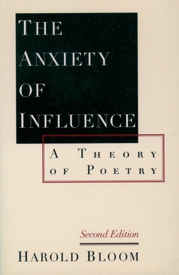 Anxiety of Influence: A Theory of Poetry, 2nd Edition, The Fashion