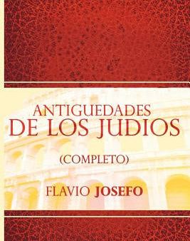 Antiguedades de Los Judios (Completo)   Jewish Antiques (Spanish Edition) on Sale