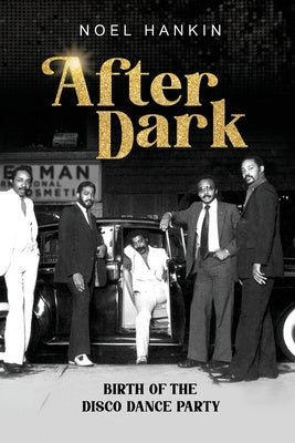 After Dark: Birth of the Disco Dance Party For Cheap