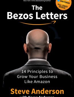 Bezos Letters: 14 Principles to Grow Your Business Like Amazon, The For Discount