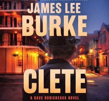 Clete: A Dave Robicheaux Novel Fashion