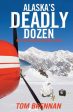 Alaska s Deadly Dozen Online