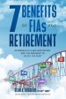 7 Benefits of FIAs For Retirement: Retirement is a Rollercoaster, Are You Prepared to Enjoy the Ride? on Sale