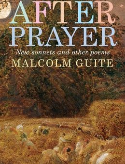 After Prayer: New Sonnets and Other Poems Supply