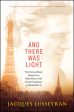 And There Was Light: The Extraordinary Memoir of a Blind Hero of the French Resistance in World War II on Sale