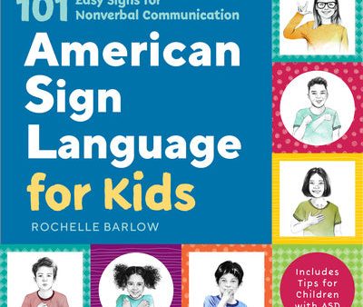 American Sign Language for Kids: 101 Easy Signs for Nonverbal Communication Cheap