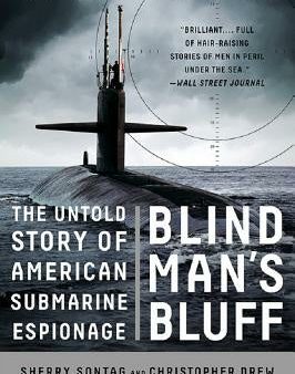 Blind Man s Bluff: The Untold Story of American Submarine Espionage Hot on Sale