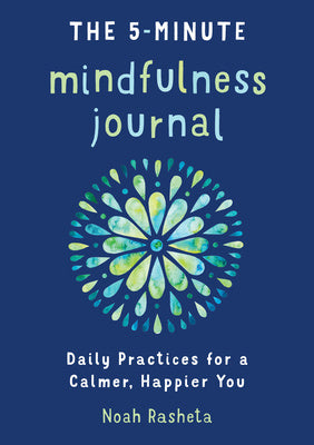 5-Minute Mindfulness Journal: Daily Practices for a Calmer, Happier You, The Online Sale