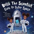 Bella the Scientist Goes to Outer Space Discount