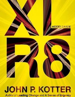 Accelerate: Building Strategic Agility for a Faster-Moving World Hot on Sale