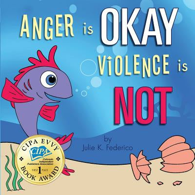 Anger is OKAY Violence is NOT on Sale