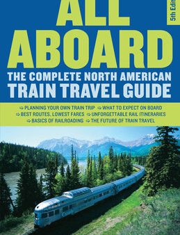 All Aboard: The Complete North American Train Travel Guide Cheap