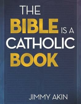 Bible Is a Catholic Book Online