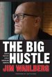 Big Hustle: A Boston Street Kid s Story of Addiction and Redemption, The Hot on Sale