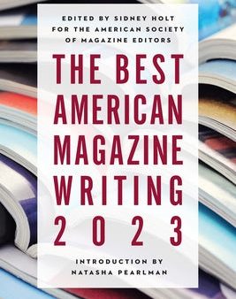 Best American Magazine Writing 2023, The Supply