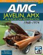 AMC Javelin, AMX and Muscle Car Restoration 1968-1974 Supply