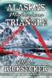 Alaska s Mysterious Triangle Online Hot Sale