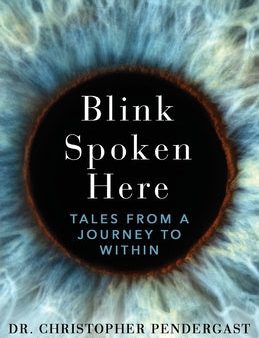 Blink Spoken Here: Tales From A Journey To Within Supply