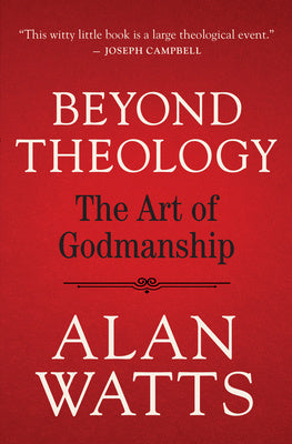 Beyond Theology: The Art of Godmanship Online now