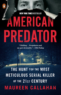 American Predator: The Hunt for the Most Meticulous Serial Killer of the 21st Century Online now