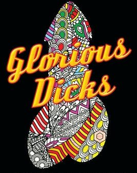 Adult Coloring Book: Glorious Dicks: Extreme Stress Relieving Dick Designs: Witty and Naughty Cock Coloring Book Filled with Floral, Mandal Online now