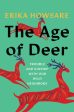 Age of Deer: Trouble and Kinship with Our Wild Neighbors, The Supply