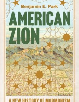 American Zion: A New History of Mormonism Online Sale